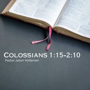 Colossians 1:15-2:10