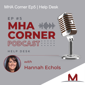 MHA Corner Ep5 | Help Desk