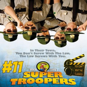 YCBTC #11 - Super Troopers