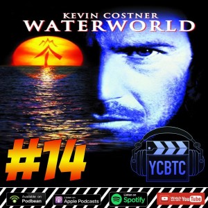 YCBTC #14 - Waterworld