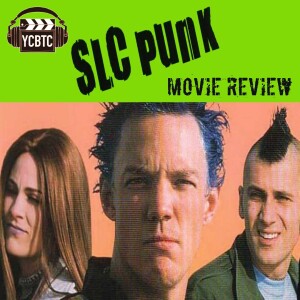 YCBTC - SLC Punk! (Movie Review)