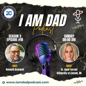 Unraveling the Tapestry of Young Fatherhood in the UK with Dr Anna Tarrant