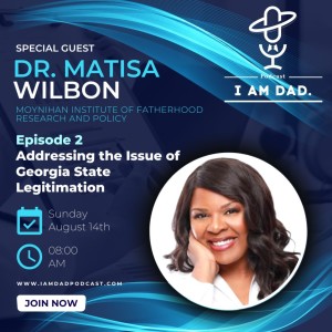 Addressing the Issue of Georgia State Legitimation w/ Dr. Matisa Wilbon