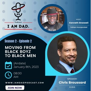 Moving from Black Boyz to Black Men w/ Chris Broussard