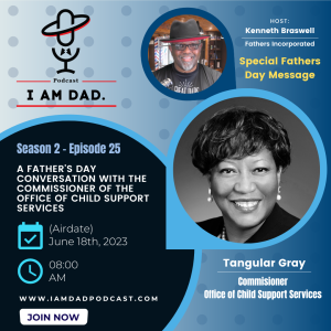 A Father’s Day Conversation with the Commissioner of the Office of Child Support Services
