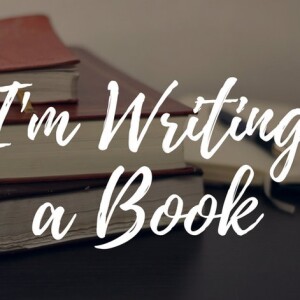 Short Story #8: Writing A Book