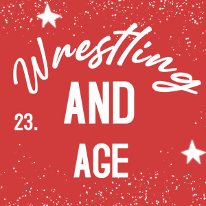 Wrestling AND Age