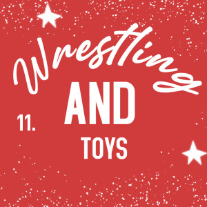 Wrestling AND Toys