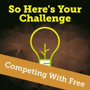 Competing With Free