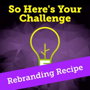 Rebranding Recipe