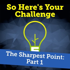 The Sharpest Point - Part one