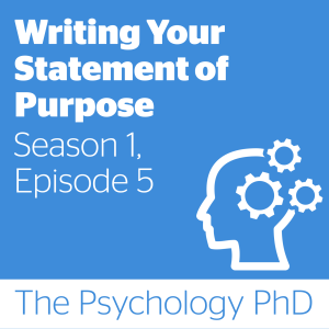 Writing Your Statement of Purpose | Season 1, Episode 5
