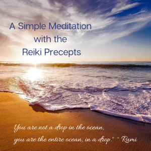 Meditating with the Reiki Precepts for Health and Well-Being