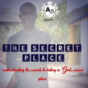 THE SECRET PLACE SERMON