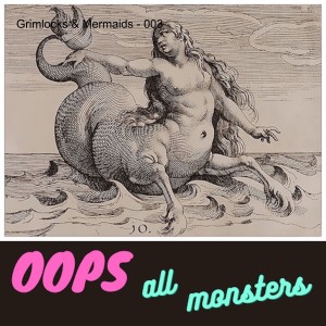 Grimlocks & Mermaids - 003