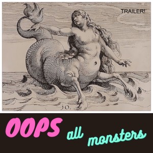 Welcome to Oops All Monsters