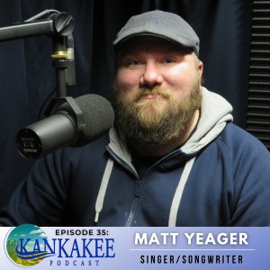#35: Matt Yeager (Singer/Songwriter)