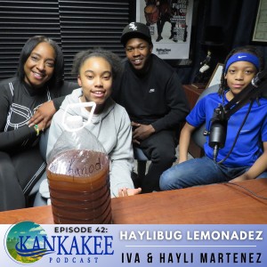 #42: Haylibug Lemonadez - Iva & Hayli Martenez