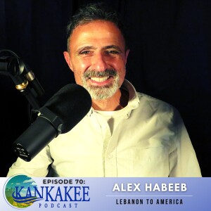 #70: Alex Habeeb - Lebanon to America