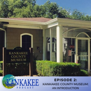 #2: Kankakee County Museum