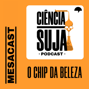 MESACAST - O chip da beleza