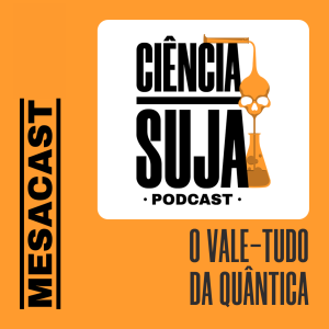 MESACAST - O vale-tudo da quântica