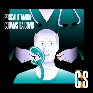 Proxalutamida: cobaias da covid