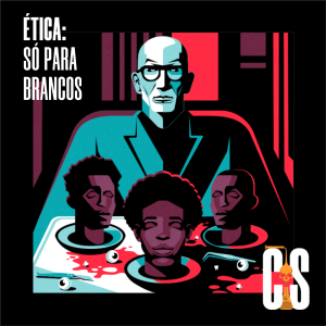 Ética: só para brancos