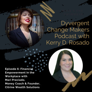 Episode 6 - Financial Empowerment in the Workplace