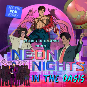 Neon Nights in the Oasis 3 - The Part of the Movie with the Twist at the End