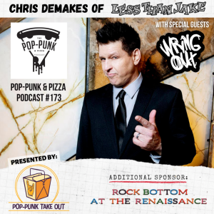 #173: Chris DeMakes of Less Than Jake & Wring Out