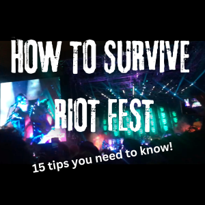 #248: How to Survive Riot Fest