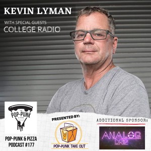 #177: Kevin Lyman with special guests, College Radio