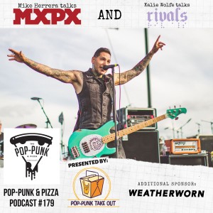 #179: Mike Herrera & Kalie Wolfe talk new MxPx single "Say Yes" Ft. RIVALS