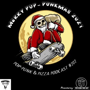 #202: Merry Pop-Punkmas 2021