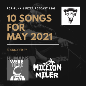#168: 10 Songs for May 2021