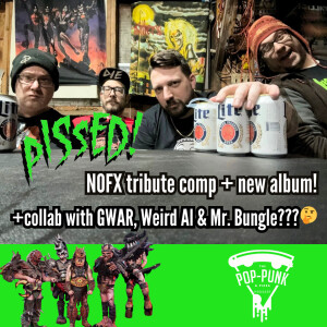 #260: NOFX tribute and new album coming soon from NJ hardcore band PISSED!