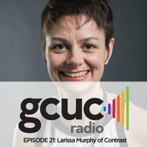 Episode 21 - Larissa Murphy of Contrast Global