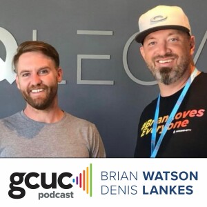GCUC Podcast Brian Watson and Dennis Lankes of ALT Space