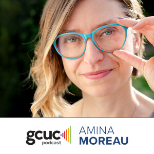 GCUC Podcast - Amina Moreau, CEO and Founder of Radious