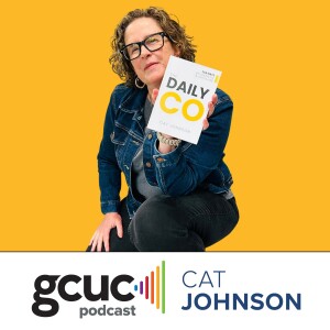 GCUC Podcast - Cat Johnson, Founder of Cat Johnson Co