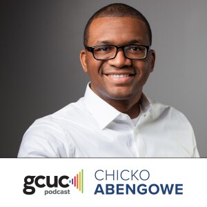 GCUC Podcast - Chiko Abengowe, Founder & CEO of Perfect Office Solutions & Perfect Staffing Solutions