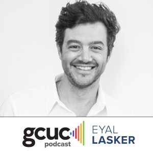 GCUC Podcast - Eyal Lasker, Co-Founder and CEO of Flexspace AI