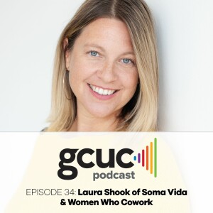Laura Shook of Soma Vida and Women Who Cowork