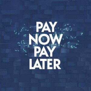Pay Now or Pay Later