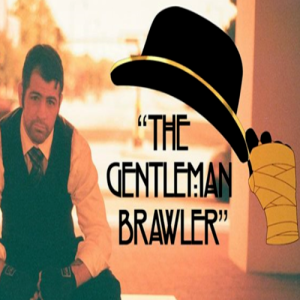 Calling The Gentleman Brawler
