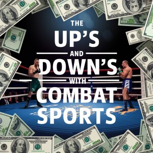 The Ups and Downs of Combat Sports