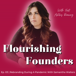 S1 Ep 03 | Rebranding During A Pandemic With Samantha Walters Of Beauty Prodigy