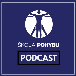 Škola Pohybu ep.7 – Monika Chochlíková