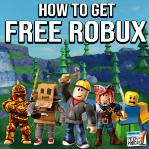 S2E16. How to Get Free Robux!